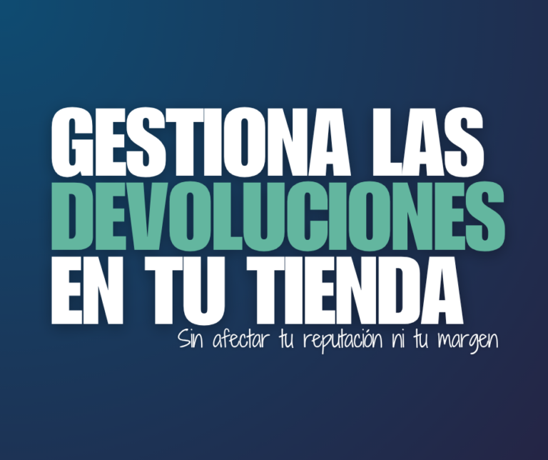 Cómo gestionar devoluciones en marketplaces sin afectar tu reputación ni tu margen