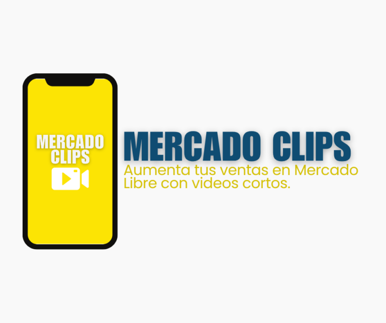 Mercado Clips: cómo aumentar tus ventas en Mercado Libre con videos cortos